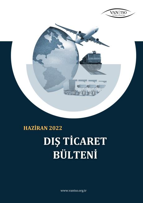DIŞ TİCARET BÜLTENİ - HAZİRAN 2022